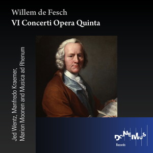 Willem De Fesch: VI Concerti Opera Quinta