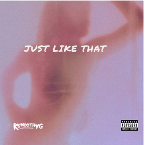 Just Like That (Explicit)