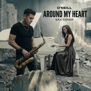 Around My Heart (Sax Cover)