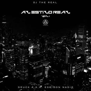 Al Estilo Real, Vol. 1 (feat. Druck Aka. Ese Don Nadie, Brian Tyler & Demnt) (Explicit)