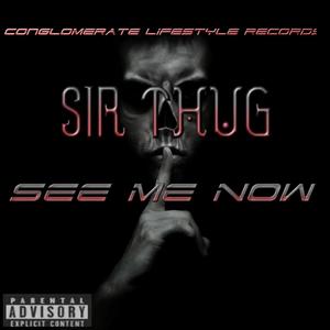 See Me Now (Explicit)