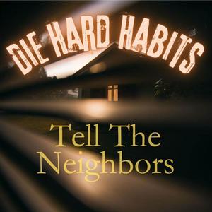 Tell The Neighbors (Radio Edit)