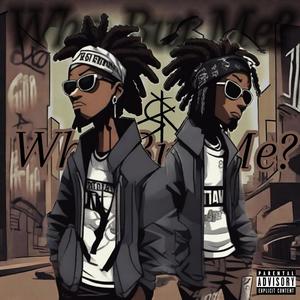 Who But Me? (Explicit)
