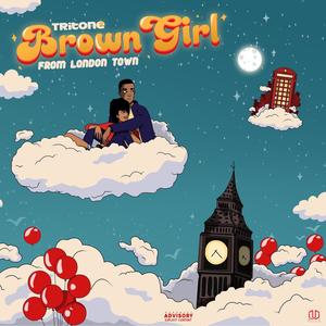 Brown girl from London Town (Explicit)