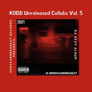 KODB Unreleased Collabs Vol. 5 (Explicit)