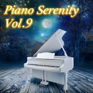 Piano Serenity Vol.9