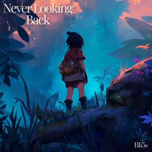 Never Looking Back