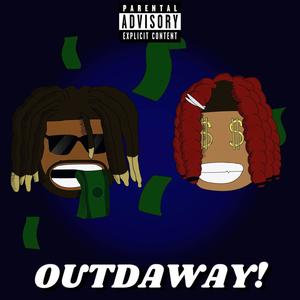 OUTDAWAY! (feat. Jay Brick) [Explicit]