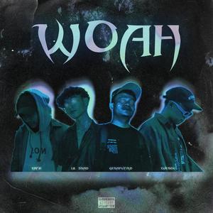 WOAH (feat. Cuesde, Ge Saputro & Yafie) (Explicit)