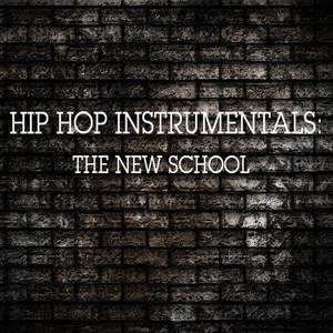 Hip Hop Instrumentals: The New School