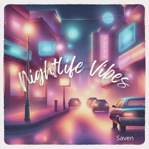 Nightlife Vibes (Radio Edit)