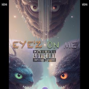 EYEZ ON ME (Explicit)