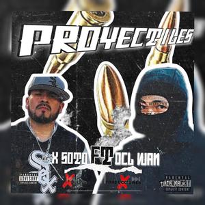 proyectiles (feat. Dcl wan) [Explicit]