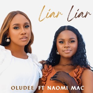 Liar Liar (feat. Naomi Mac)