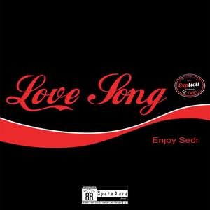 The Love Song Sedi Tapes, Vol. 1 (Explicit)