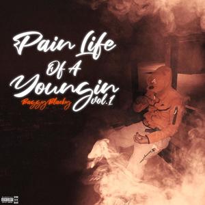 Pain Life of a Youngin (Explicit)