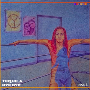 Tequila Bye Bye (Explicit)