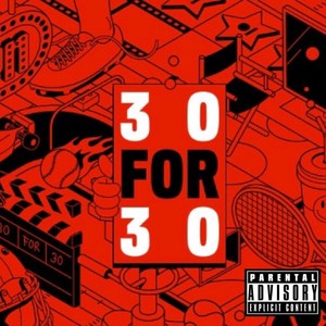 30 for 30 (Explicit)