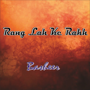 Rang Lah Ke Rakh (Live)