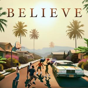 Believe (feat. Chris Carswell) (Explicit)