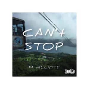 Can't Stop (feat. Will Ryte) (Explicit)