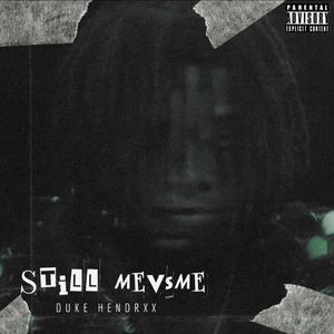 Still MeVsMe (Explicit)