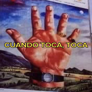 Cuando Toca, Toca (Explicit)