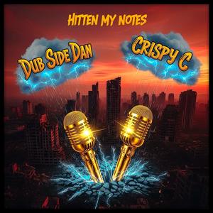 Hitten My Notes (feat. Crispy C) (Explicit)