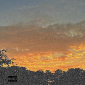 Sunday (feat. MCM Jay) (Explicit)