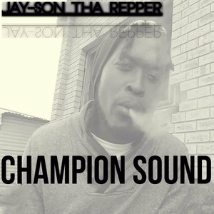 Champion Sound (Explicit)