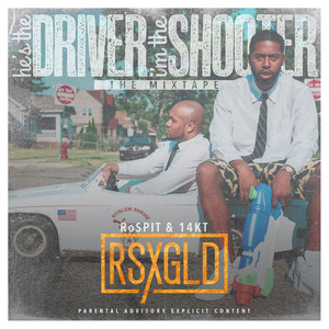 He's The Driver, I'm The Shooter (Explicit)