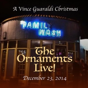 The Ornaments Live!: A Vince Guaraldi Christmas (Explicit)