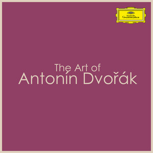 The Art of Antonín Dvořák