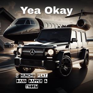 Yea Okay (feat. Dann Dapper & TNorm) (Explicit)