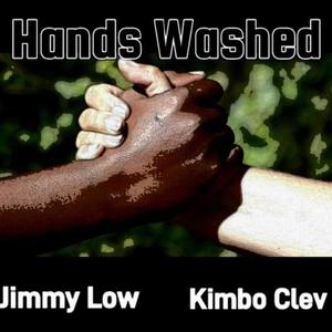 Hands Washed (feat. Kimbo Clev) [Explicit]