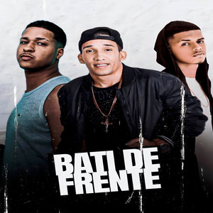 Bati De Frente (Explicit)