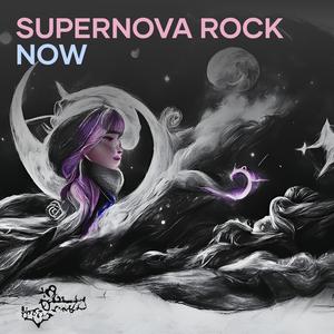 Supernova Rock Now