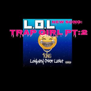 Trap Girl Pt.2