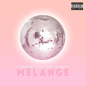 Melange (feat. Mc EA)