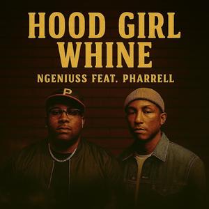 Hood Girl Whine (Explicit)