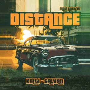 KMTI x Salvan _ Distance (Explicit)