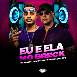 EU E ELA MO BRECK (Explicit)