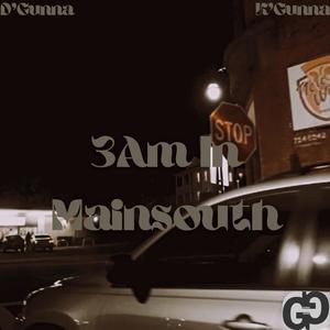 3Am In Mainsouth (feat. K’Gunna) [Explicit]