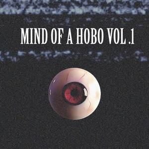 MIND OF A HOBO VOL .1 (Explicit)