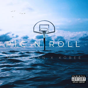 PIC N ROLL (feat. Mark$man) [Explicit]