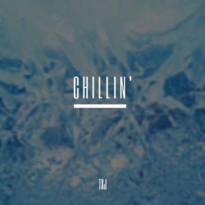 Chillin' (Explicit)