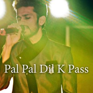 Pal Pal Dil K Pass (Electronic Version)