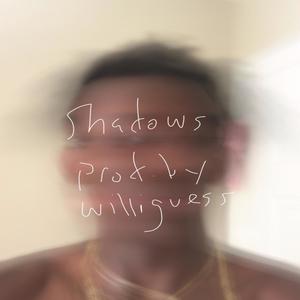 shadows (Explicit)