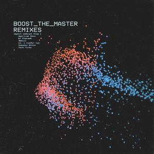 Boost The Master (JWILLI Remix)
