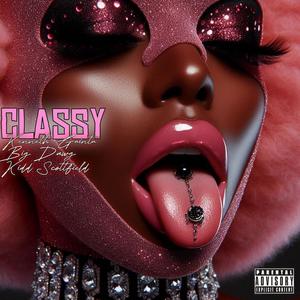 Classy (feat. Big Dawg & Kidd Scottfield) (Explicit)